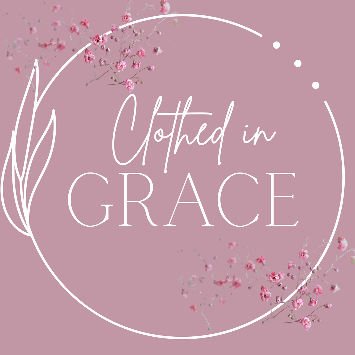 Clothed In Grace