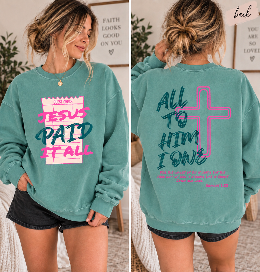 Jesus Paid It All Crewneck